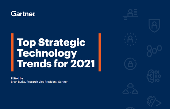Gartner發(fā)布《2021年重要技術(shù)趨勢》：超級自動化連續(xù)兩年入選