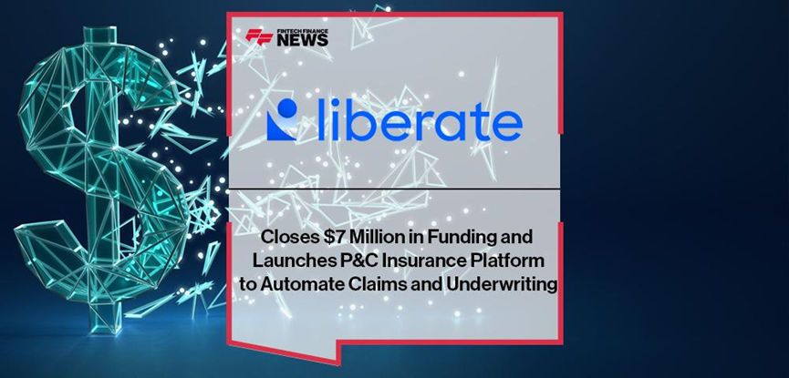 智能自動(dòng)化平臺(tái)Liberate獲得700萬(wàn)美元種子輪融資，專(zhuān)注P&C保險(xiǎn)領(lǐng)域